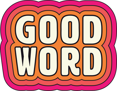 GOOD WORD